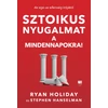 Kép 1/2 - sztokius-nyugalmat-a-mindennapokra-ryan-holiday