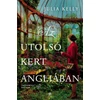 Kép 4/5 - az-utolso-kert-angliaban-julia-kelly-next21-kiado