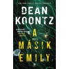 Kép 4/4 - a-masik-emily-dean-koontz-konyv-next21-kiado