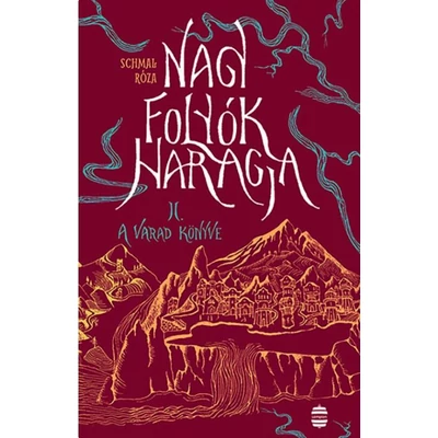 Nagy folyók haragja 2. – A Varad könyve