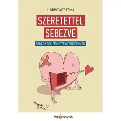Szeretettel sebezve