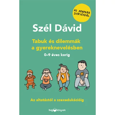 Tabuk és dilemmák a gyereknevelésben