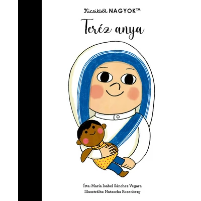 Kicsikből NAGYOK – Teréz anya