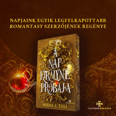 A napkirályné próbája - Nisha J. Tuli - Next Generation - élfestett