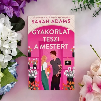 gyakorlat-teszi-a-mestert-sarah-adams-konyv-next21-kiado