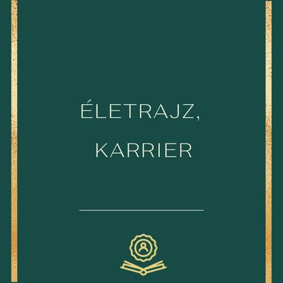 Életrajz, karrier