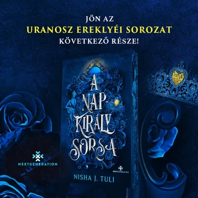 A Napkirály sorsa - Nisha J. Tuli - Next Generation - élfestett