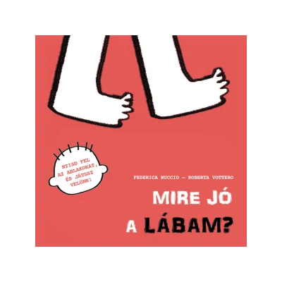 Mire jó a lábam?