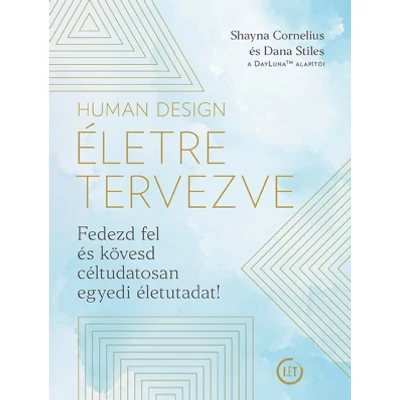 Human Design - életre tervezve