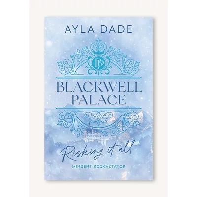 Blackwell Palace - Mindent kockáztatok