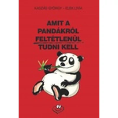 Amit a pandákról feltétlenül tudni kell