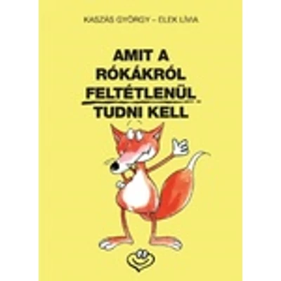 Amit a rókákról feltétlenül tudni kell