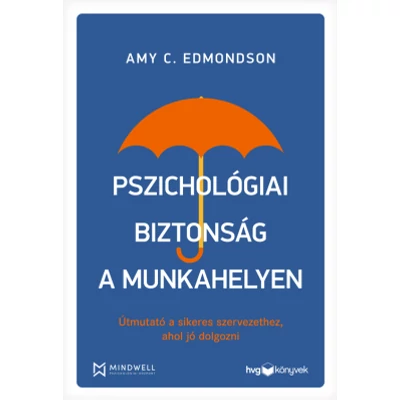 Pszichológiai biztonság a munkahelyen