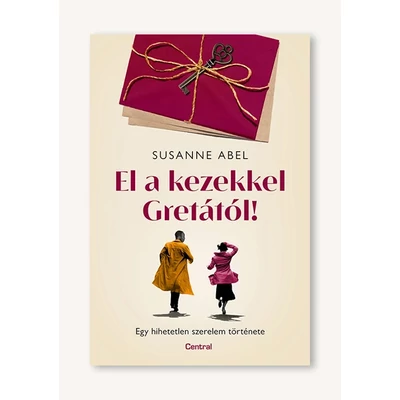 El a kezekkel Gretától!