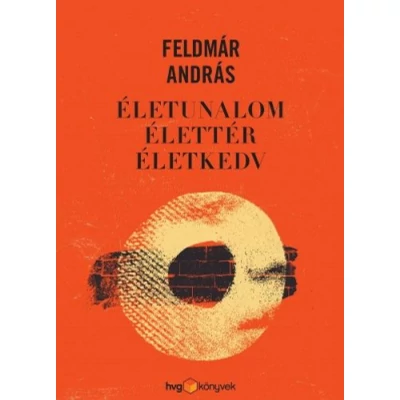 Életunalom, élettér, életkedv