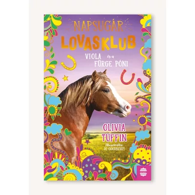 Viola és a fürge póni - Napsugár Lovasklub 5.