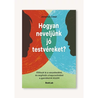 hogyan-neveljunk-onallo-es-kedves-felnotteket-michaeleen-doucleff