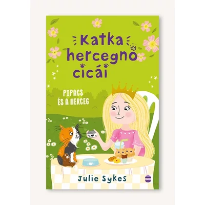 Pipacs és a herceg - Katka hercegnő cicái 4.