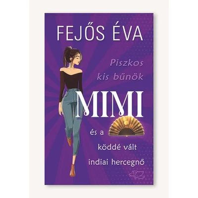 Mimi és a köddé vált indiai hercegnő 