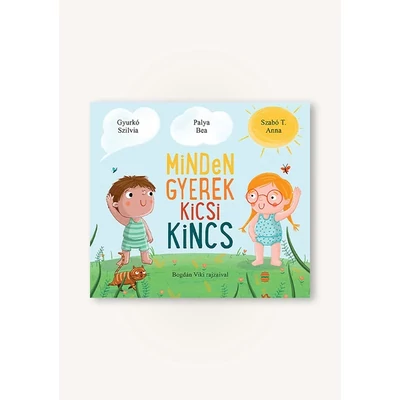 Minden gyerek kicsi kincs