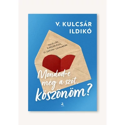 Mondod-e még a szót, köszönöm?