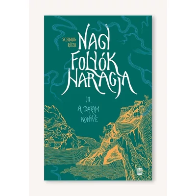 Nagy folyók haragja 3. – A Dalam könyve