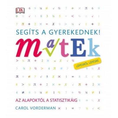 Segíts a gyerekednek! Matek lépésről lépésre