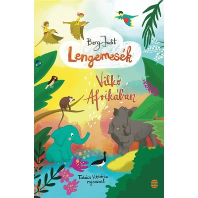 Vilkó Afrikában - Lengemesék 6.