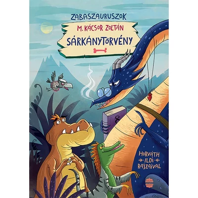 Sárkánytörvény - Zabaszuruszok 2.