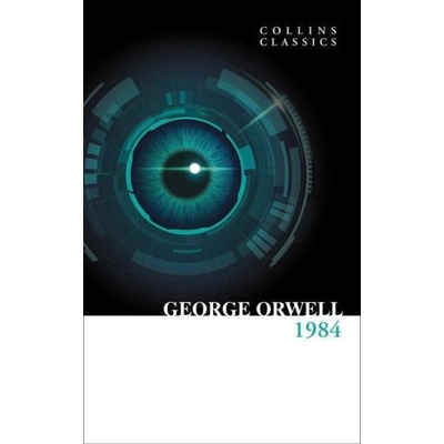 George Orwell: Nineteen Eighty-Four – 1984