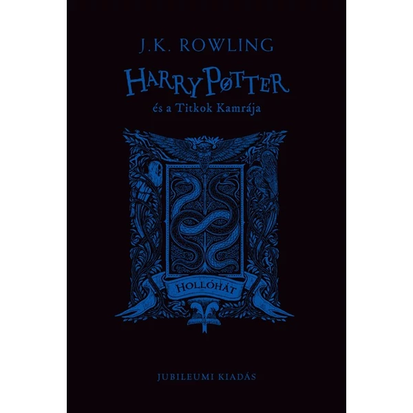 Harry Potter és a Titkok Kamrája – Hollóhátas kiadás