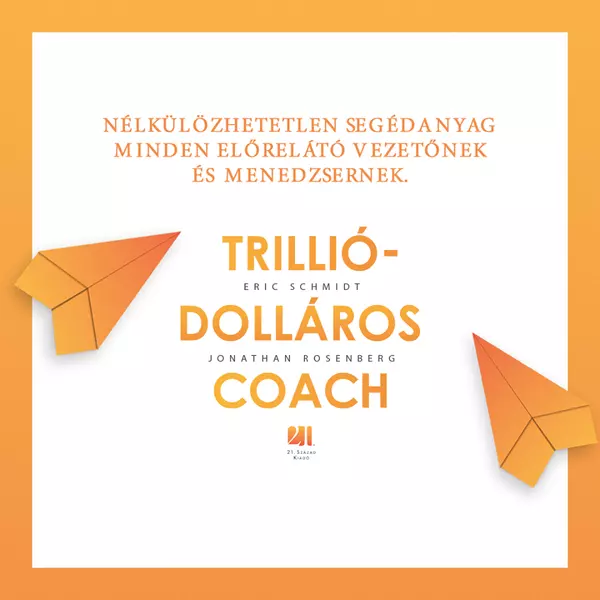trillio-dollaros-coach-bill-campbell-vezetesi-taktikai-a-szilicium-volgybol-eric-schmidt-jonathan-rosenberg-alan-eagle-bookup