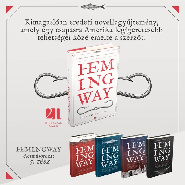 a-mi-idonkben-ernest-hemingway-21-szazad-kiado