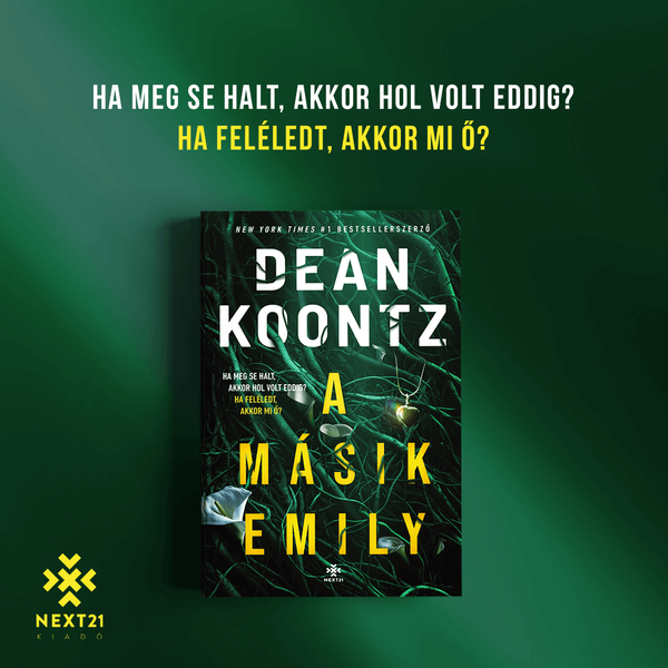 a-masik-emily-dean-koontz-konyv-next21-kiado