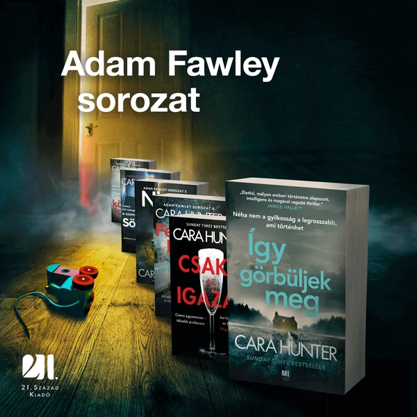 igy-gorbuljek-meg-adam-fawley-6-cara-hunter-21-szazad-kiado