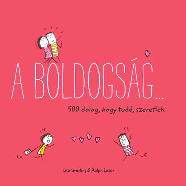 A boldogság... 500 dolog, hogy tudd, szeretlek