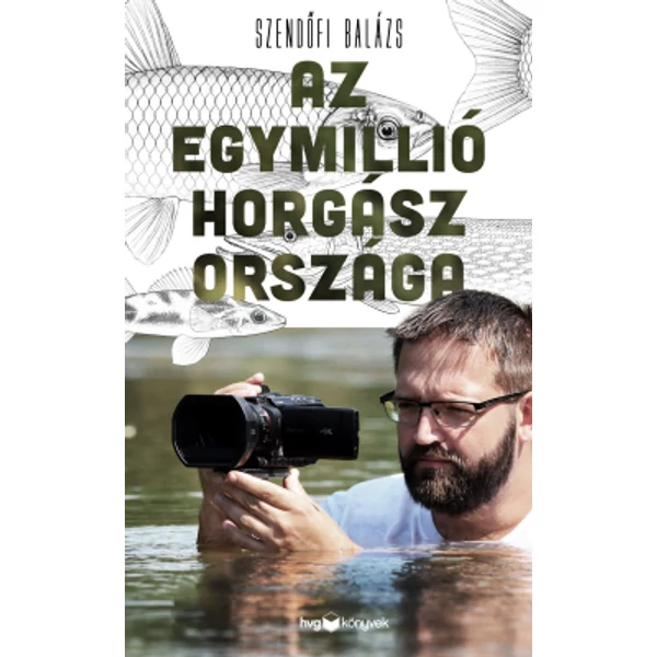 Az egymillió horgász országa