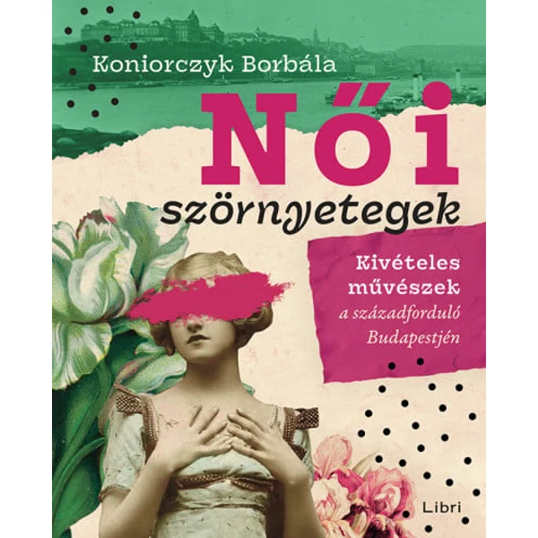 noi-szornyetegek-kiveteles-muveszek-a-szazadelo-budapestjen-