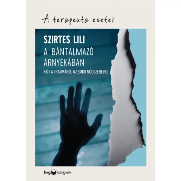 A bántalmazó árnyékában - A terapeuta esetei