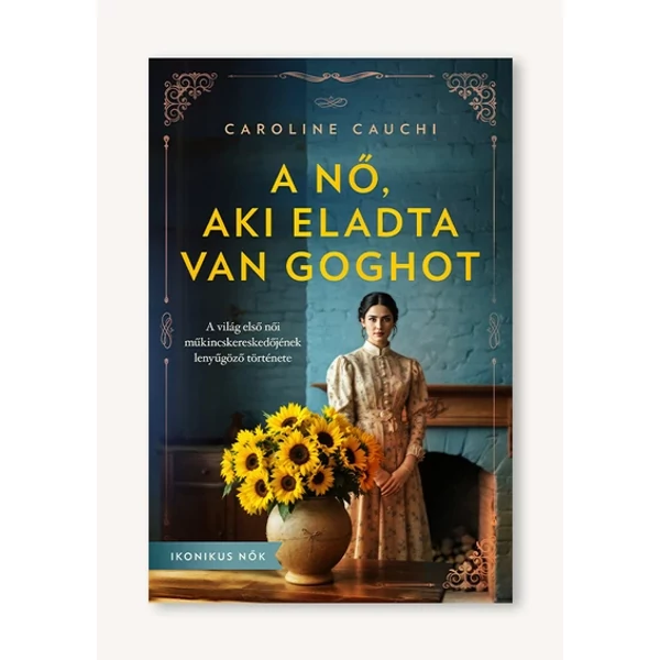 A nő, aki eladta Van Goghot