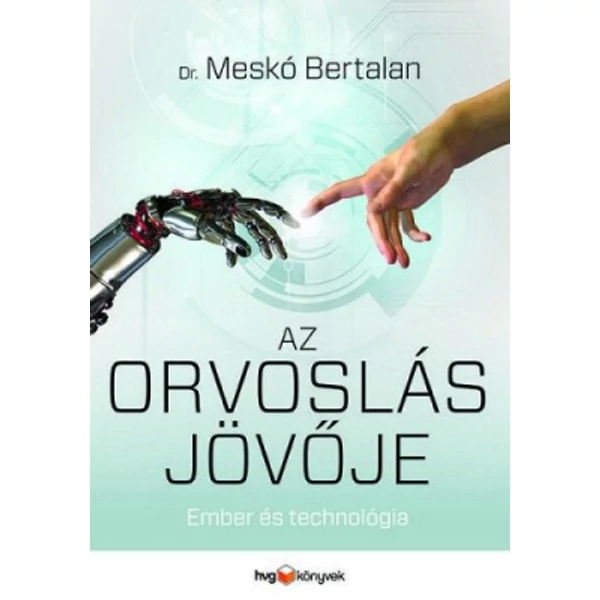 Az orvoslás jövője