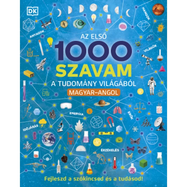 Az első 1000 szavam a tudomány világából - Magyar-Angol