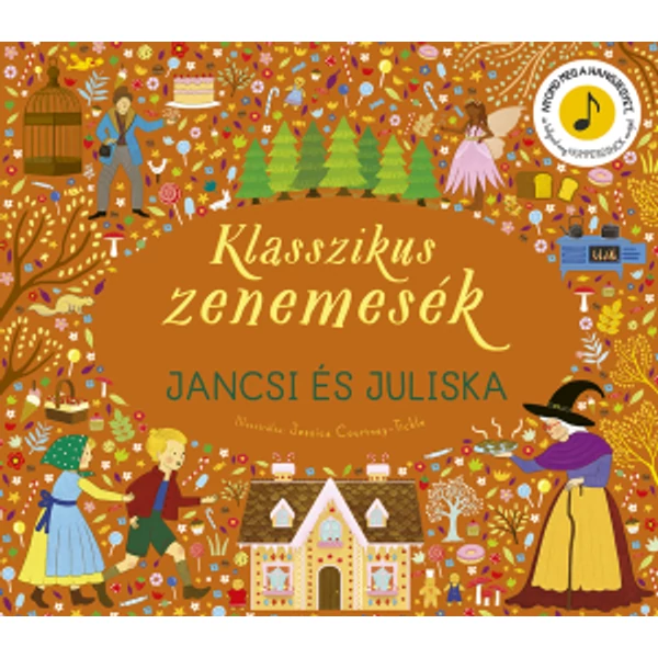  Klasszikus zenemesék - Jancsi és Juliska