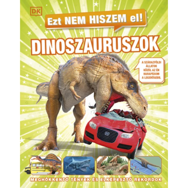 Ezt nem hiszem el! – Dinoszauruszok