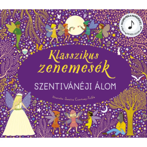  Klasszikus zenemesék - Szentivánéji álom