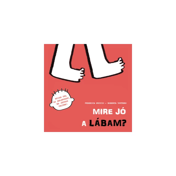 Mire jó a lábam?