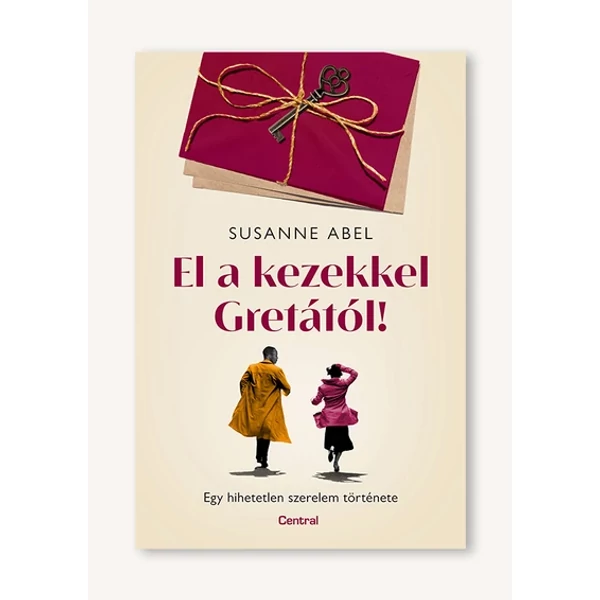 El a kezekkel Gretától!