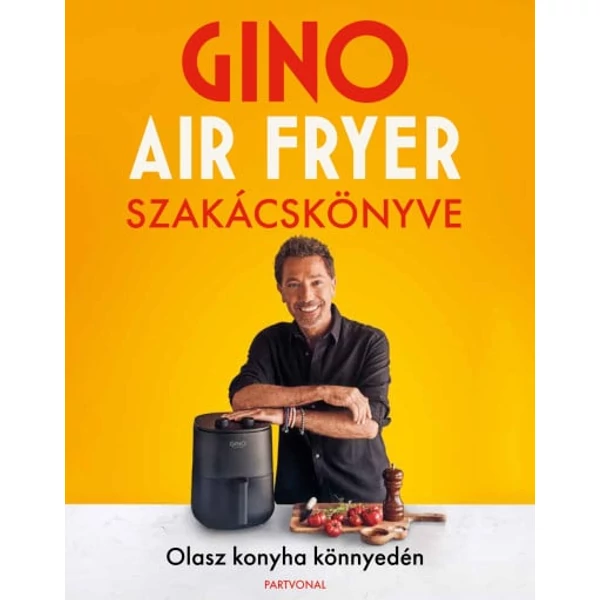 Gino Air Fryer szakácskönyve
