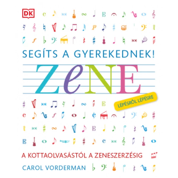 Segíts a gyerekednek! Zene lépésről lépésre