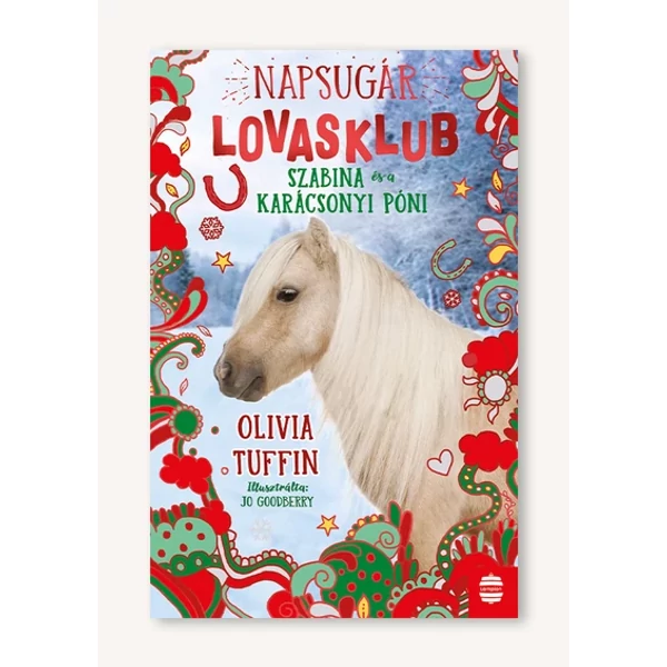 Szabina és a karácsonyi póni - Napsugár Lovasklub 4.